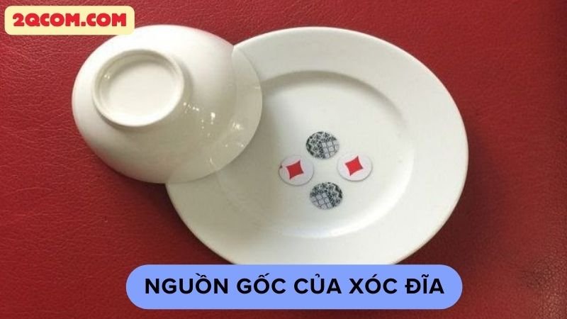 Nguồn gốc của xóc đĩa